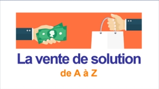 LA VENTE DE SOLUTIONS